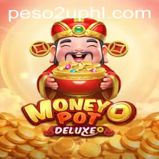 Unlock Endless Adventure with MoneyPotDELUXE and Peso2U