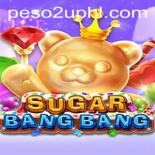 SUGARBANGBANG: The Thrilling Adventure of Peso2U