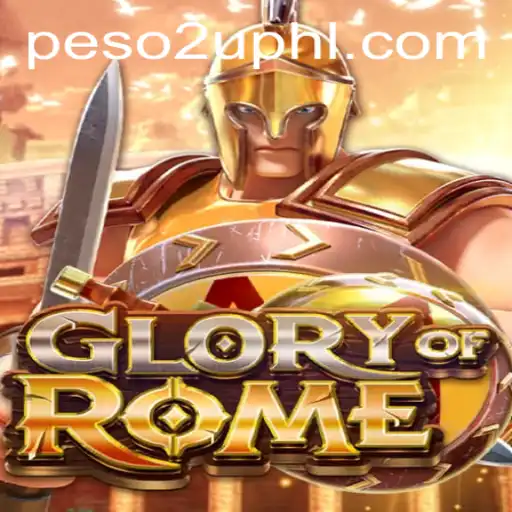 Discover GloryofRome: An Epic Strategy Game Journey with Peso2U