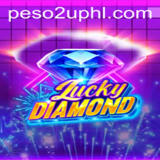 Exploring the Thrills of LuckyDiamond with Peso2U