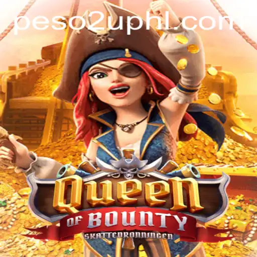 Discover the Exciting World of QueenofBounty and Peso2U